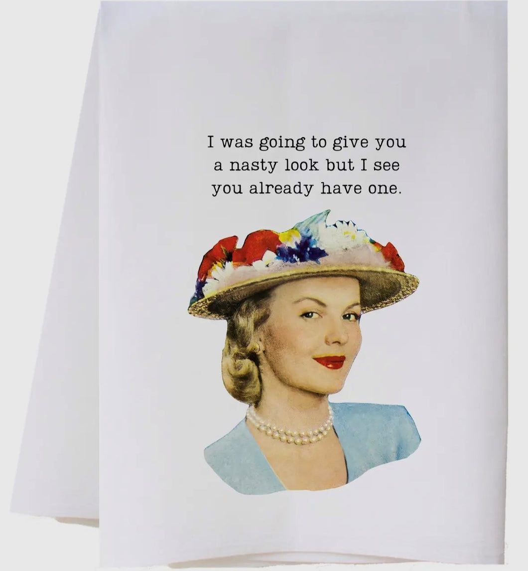 Nasty look tea towel